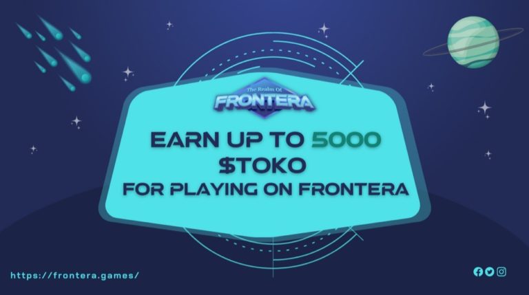 Earn up to 5000 TOKO for playing on Frontera