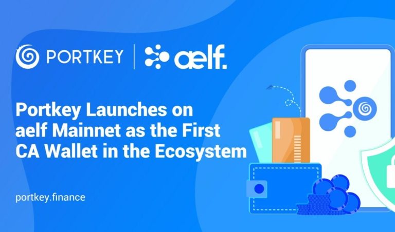 Portkey Launched on aelf Mainnet, Aiming to Become the Web3 Wallet of Users’ Choice
