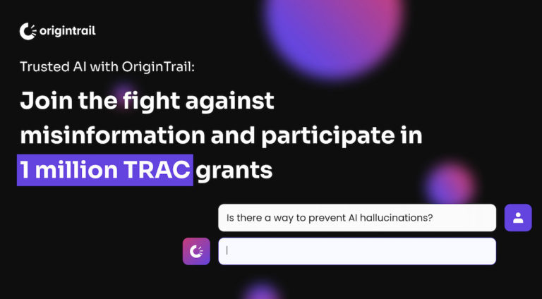 Trusted AI with OriginTrail: Join the fight against misinformation and participate in 1 million TRAC grants launched by Trace Labs