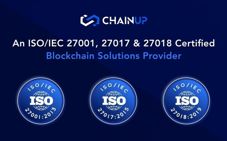 ChainUp is now an ISO/IEC 27001, 27017 & 27018 Certified Blockchain Solutions Provider