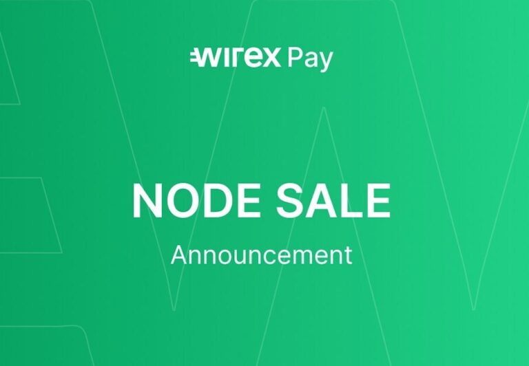 Wirex Announces Groundbreaking Node Sale for Wirex Pay